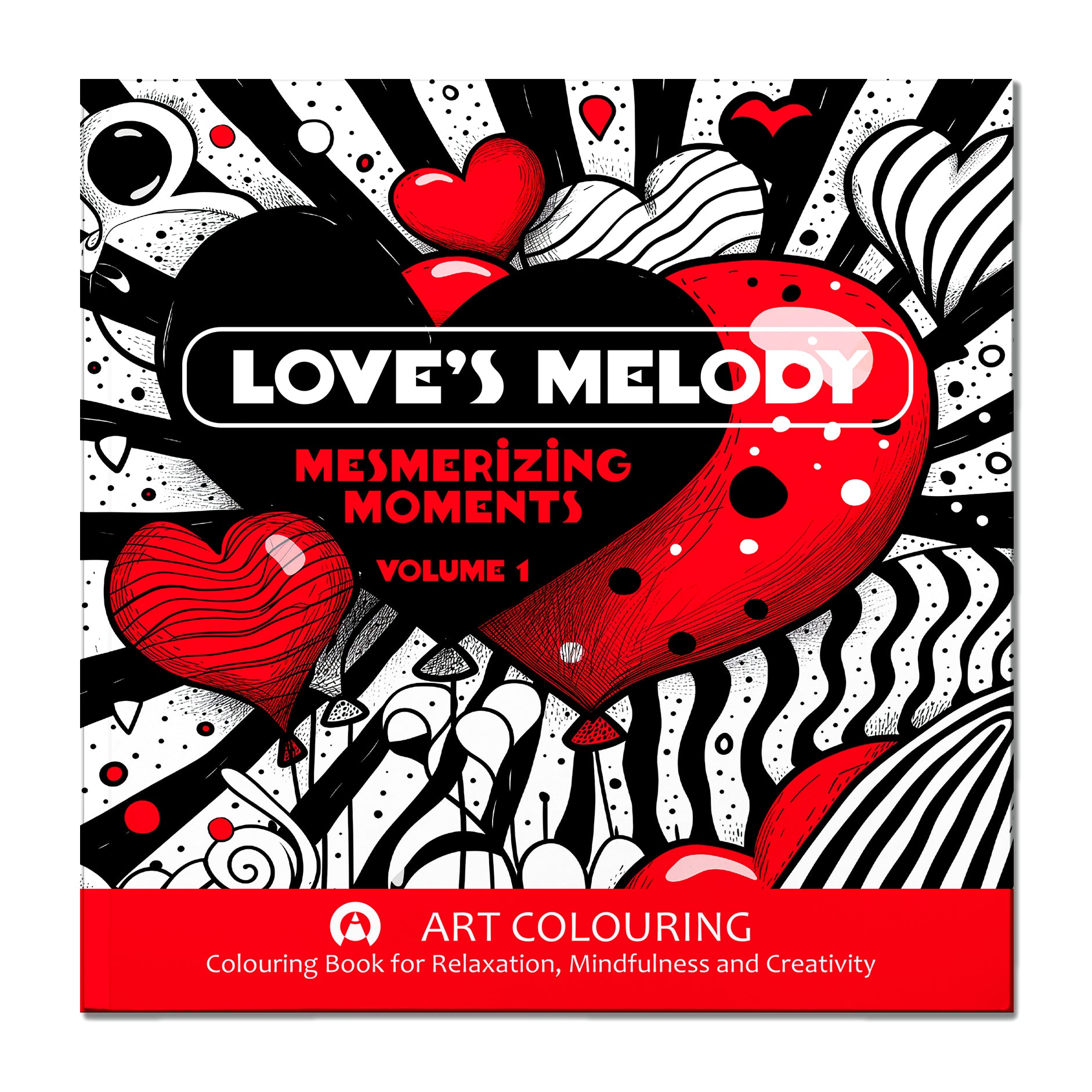Love's Melody Volume 1: Colouring Life's Mesmerizing Moments